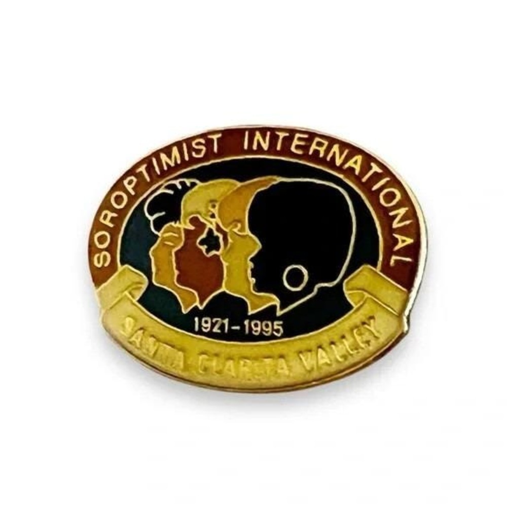 Soroptimist International 1921-1995 Santa Clarita Valley CA Vintage Pin A29
